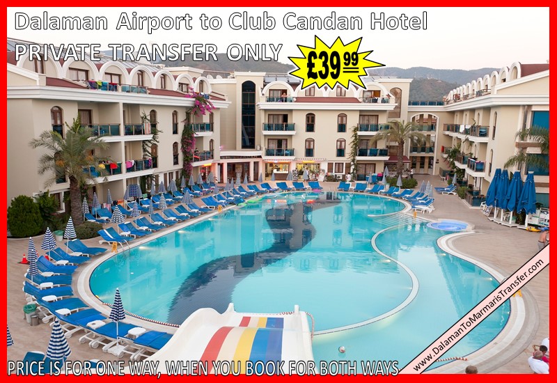Dalaman Airport to Club Candan Hotel Marmaris Dalaman Airport to Club Candan Hotel Marmaris